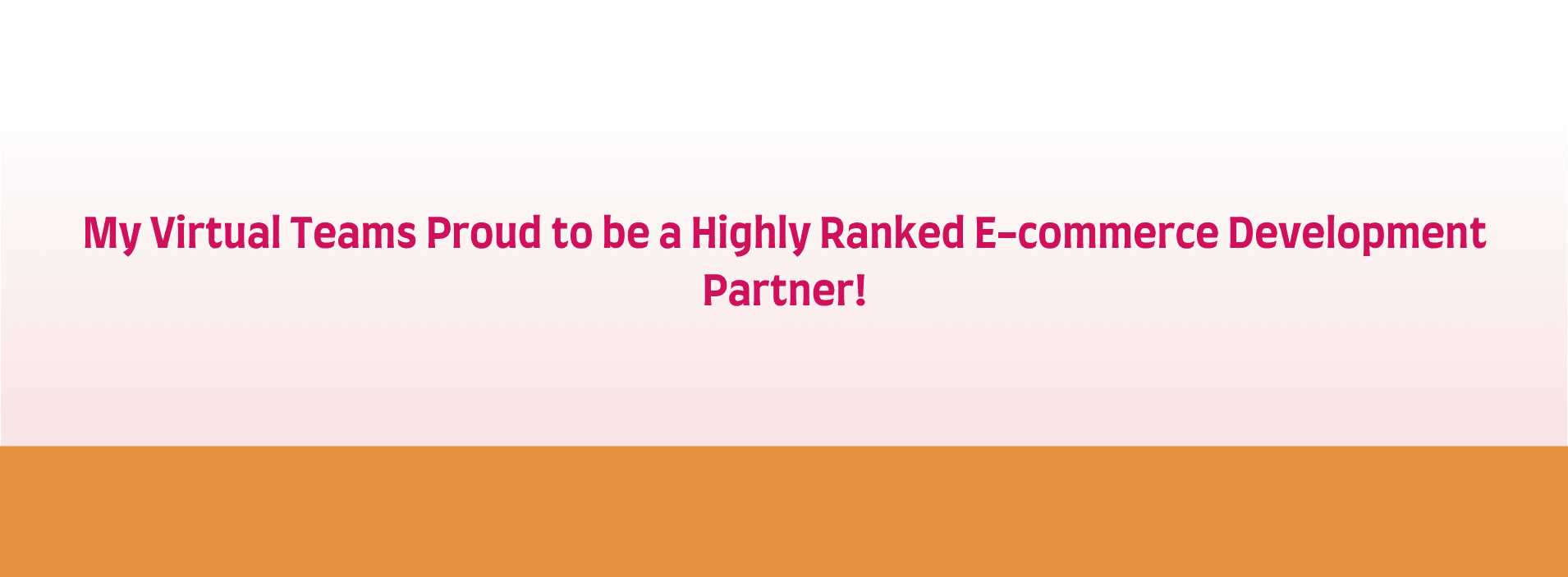 My Virtual Teams Proud to be a Highly Ranked E-commerce Development Partner!