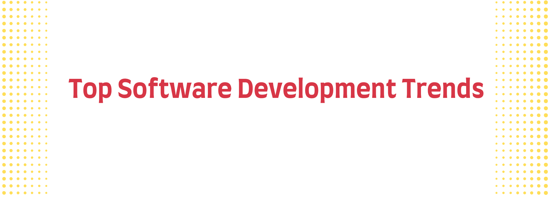 Top Software Development Trends