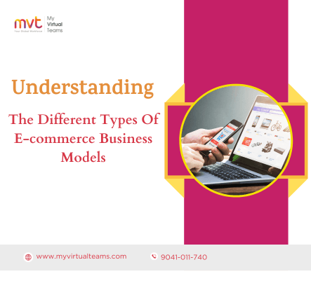 Understanding The Different Types Of E-commerce Business Models