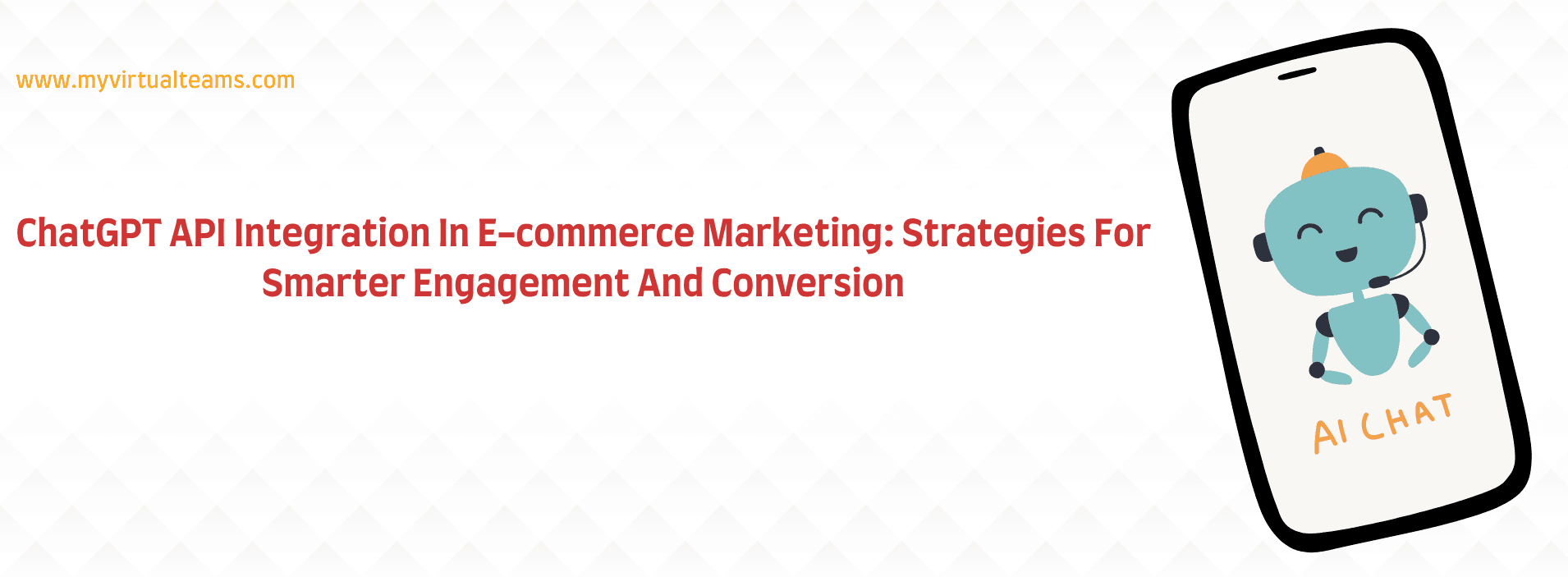 ChatGPT API Integration In E-commerce Marketing: Strategies For Smarter Engagement And Conversion